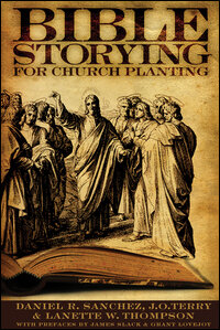 Bible Storying: Bible Storying for Church Planting