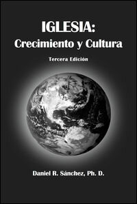 Iglesia: Crecimiento y Cultura (Tercera Edición)