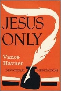 Jesus Only: Devotional Meditations