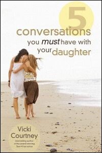 5 Conversations You Must Have with Your Daughter