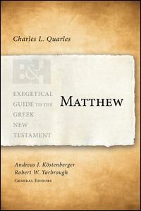 Matthew (Exegetical Guide to the Greek New Testament | EGGNT)