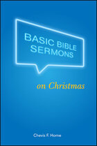 Basic Bible Sermons Series: Basic Bible Sermons on Christmas