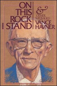 On This Rock I Stand: And Other Messages