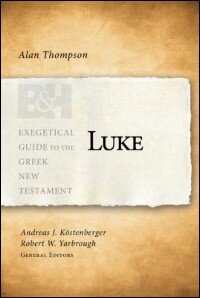 Luke (Exegetical Guide to the Greek New Testament | EGGNT)