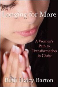 Longing for More: A Woman's Path to Transformation in Christ