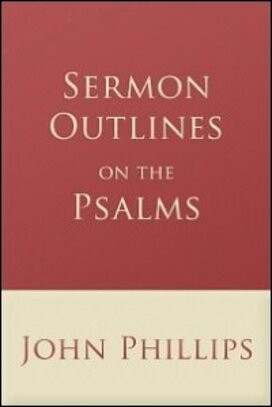 Sermon Outlines on the Psalms