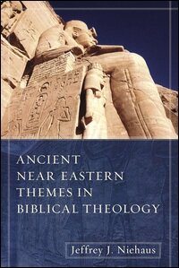 Ancient Near Eastern Themes in Biblical Theology