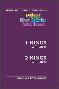 What the Bible Teaches: 1 and 2 Kings