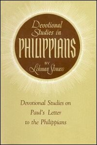 Devotional Studies in Philippians: Devotional Studies on Paul's Letter to the Philippians