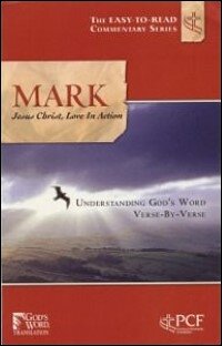 Easy-to-read Commentary: Mark: Jesus Christ, Love In Action 