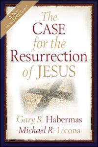 The Case for the Resurrection of Jesus
