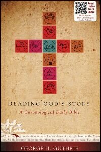 Reading God's Story: A Chronological Daily Bible