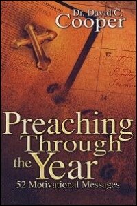 Preaching Through the Year, Volume 1: 52 Motivational Messages