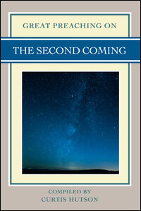 Great Preaching On: The Second Coming