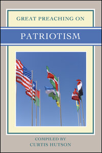 Great Preaching On: Patriotism