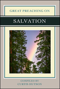 Great Preaching On: Salvation