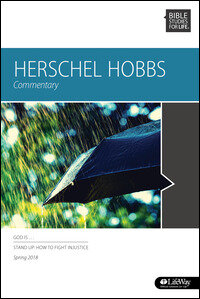 Herschel Hobbs Commentary: Bible Studies for Life, Spring 2018