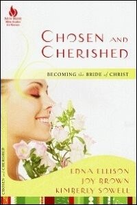 Chosen and Cherished: Becoming the Bride of Christ