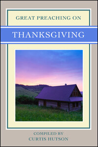 Great Preaching On: Thanksgiving