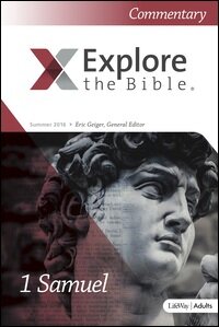 Explore the Bible Commentary: 1 Samuel (Summer 2016)
