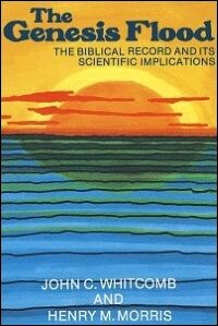 The Genesis Flood: The Biblical Record and Its Scientific Implications