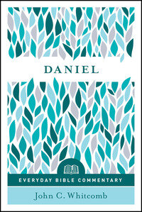 Everyday Bible Commentary: Daniel