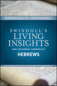 Hebrews (Swindoll’s Living Insights New Testament Commentary)
