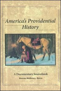 America's Providential History: A Documentary Sourcebook