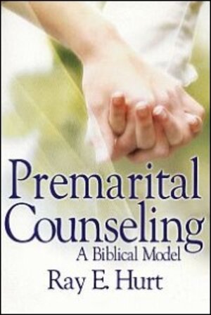 Premarital Counseling: A Biblical Model