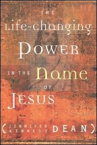 The Life-Changing Power in the Name of Jesus