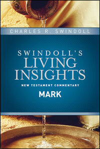 Mark (Swindoll’s Living Insights New Testament Commentary)