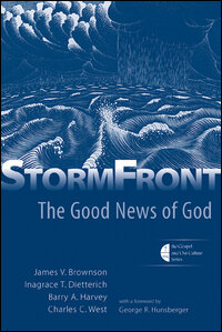 The Gospel and Our Culture Series: StormFront: The Good News of God