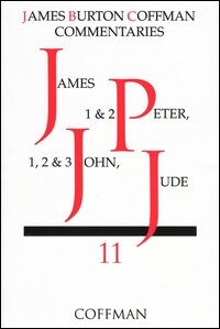 Coffman Commentary: James, 1 & 2 Peter, 1, 2 & 3 John, Jude