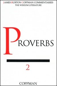 Coffman Commentary: Proverbs