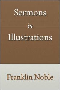 Sermons in Illustrations