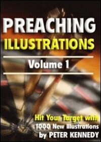 Preaching Illustrations Vol.1: Hit Your Target with 1000 New Illustrations