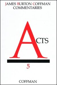 Coffman Commentary: Acts