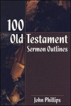 100 Old Testament Sermon Outlines