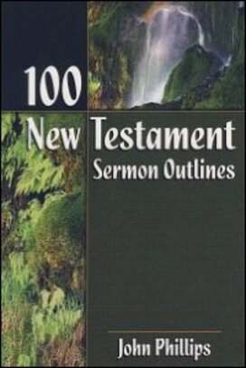 100 New Testament Sermon Outlines