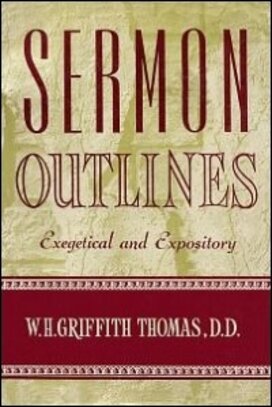 Sermon Outlines: Exegetical and Expository