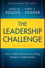 The Leadership Challenge, 6th Edition: How to Make Extraordinary Things Happen in Organizations
