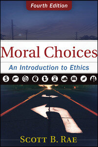 Moral Choices, 4th Edition: An Introduction to Ethics