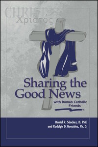 Missions: Sharing the Good News with Roman Catholic Friends