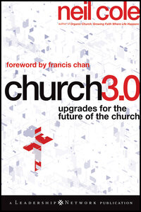 Church 3.0: Upgrades for the Future of the Church