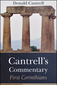 Cantrell Commentary: First Corinthians