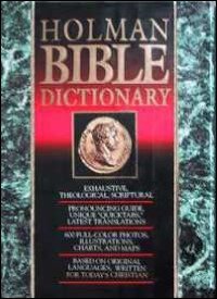 Holman Bible Dictionary: Bible Outlines