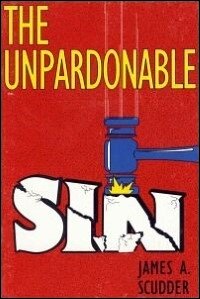 The Unpardonable Sin?