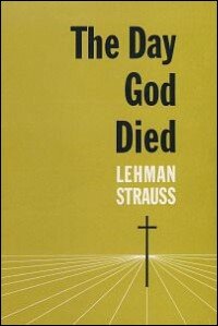 The Day God Died: A Confrontation with the Christ of Calvary and the Seven Last Words He Spoke