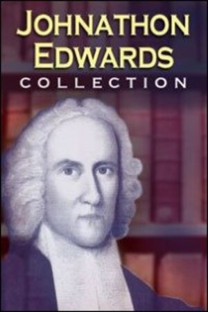 Jonathan Edwards' Notes on the Scriptures