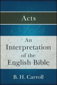 An Interpretation of the English Bible: Acts